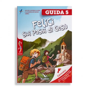 Felici sui Passi di Gesù....