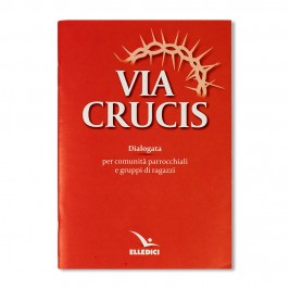 Via Crucis Dialogata ELLEDICI