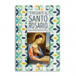 Pregate il Santo Rosario, ogni giorno, pregate insieme,